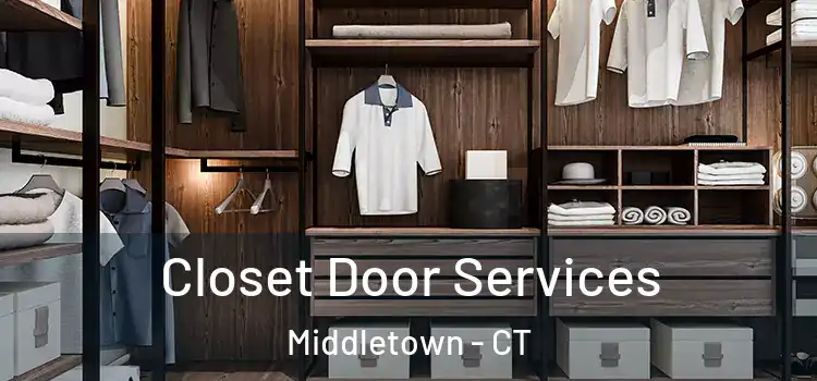  Closet Door Services Middletown - CT