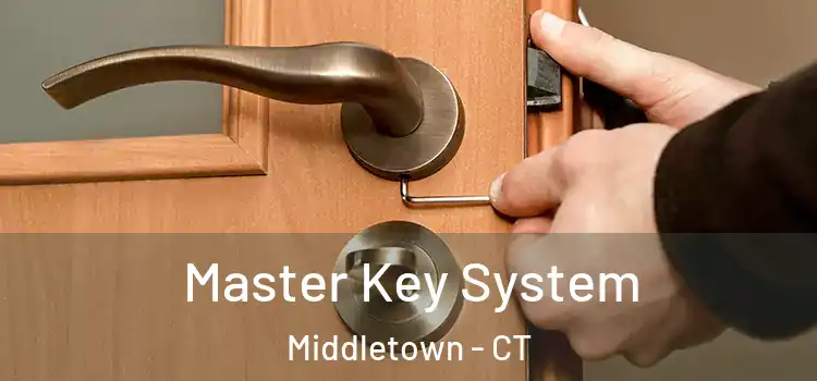 Master Key System Middletown - CT