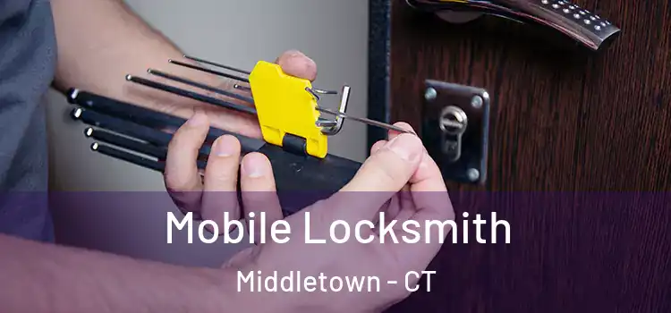 Mobile Locksmith Middletown - CT